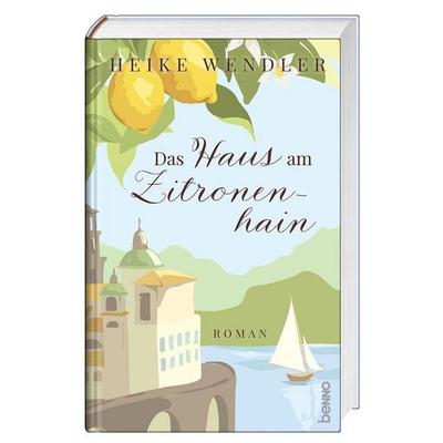 Das Haus am Zitronenhain, Gebundene Ausgabe von Heike Wendler, St. Benno, 978-3-7462-7010-4