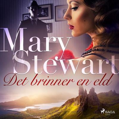 Det brinner en eld - Mary Stewart, Audio, 9788711862346