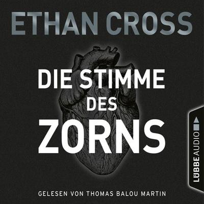 Die Stimme des Zorns - Ethan Cross, Audio, 4251888705877