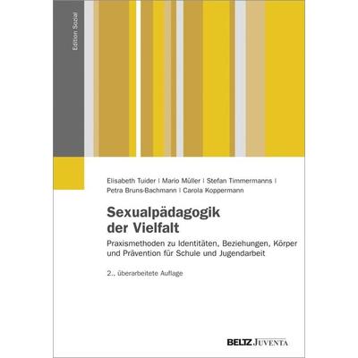 Sexualpädagogik der Vielfalt, Taschenbuch von Elisabeth Tuider,Mario Müller,Stefan Timmermanns,Petra Bruns-Bachmann,Carola Koppermann, Juventa Verlag
