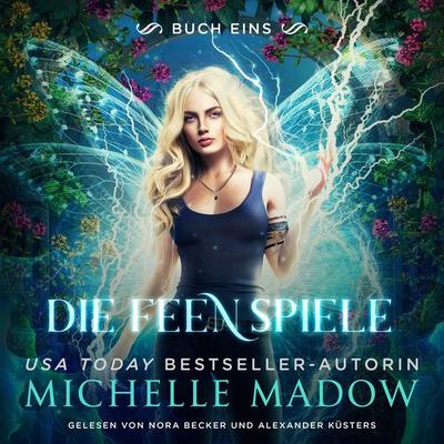 Die Feenspiele 1 - Michelle Madow, Audio, 9786197713732