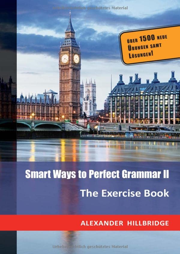 Alexander Hillbridge - Smart Ways to Perfect Grammar II: The Exercise Book - Preis vom 09.10.2026 07:28:09 h