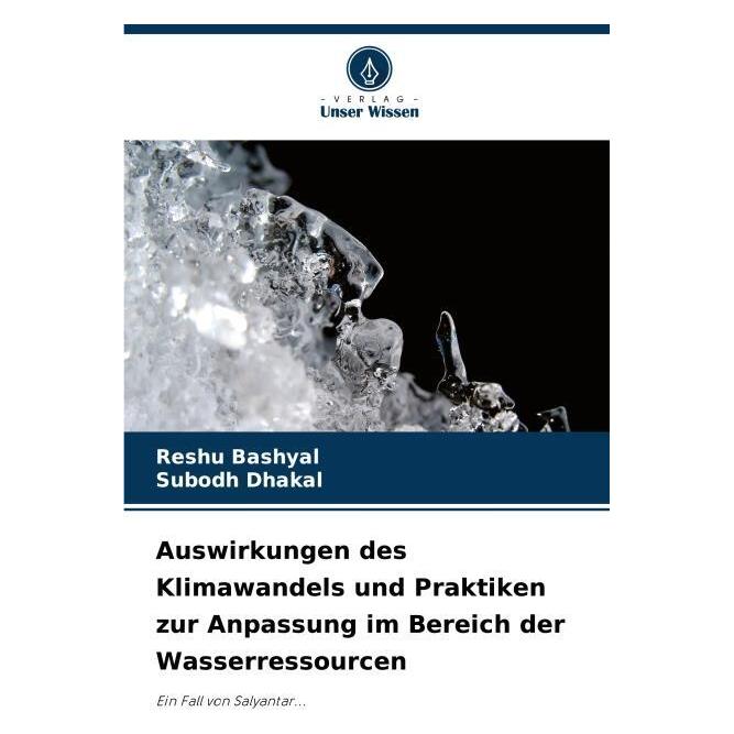 Umbreit Auswirkungen des Klimawandels und Praktiken zur Anpassung im Bereich der Wasserr (Deutsch, Softcover, Reshu Bashyal, Subodh Dhakal) (69124865)
