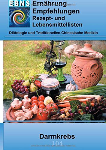 Josef Miligui - Ernährung bei Darmkrebs: Krebs-Therapieunterstützung - Ernährung bei Darmkrebs (EBNS Ernährungsempfehlungen) - Preis vom 09.10.2026 07:28:09 h