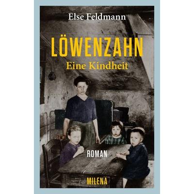Löwenzahn, Gebundene Ausgabe von Else Feldmann, Milena, 978-3-903460-39-3