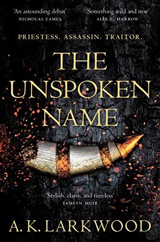 Larkwood, A. K. - The Unspoken Name (The Serpent Gates) - Preis vom 30.09.2026 22:30:23 h