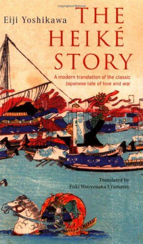 Eiji Yoshikawa - The Heike Story: A Modern Translation of the Classic Tale of Love and War (Tuttle Classics) - Preis vom 17.10.2026 19:25:27 h