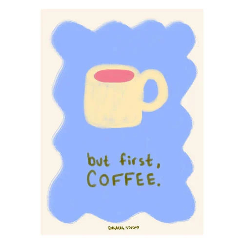 Engberg Studio Poster & Frame But First Coffee Typography B/D/H: 30 x 40 cm