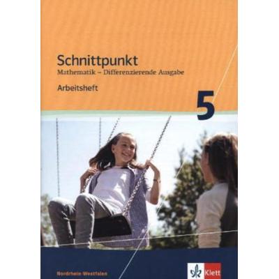 Schnittpunkt Mathematik Plus 5. Schuljahr. Arbeitsheft mit Lösungsheft Mittleres Niveau. Differenzierende Ausgabe für Nordrhein-Westfalen, Geheftet