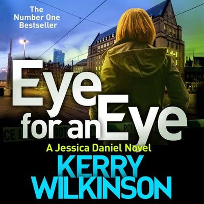 Eye for an Eye - Kerry Wilkinson, Audio, 9781509882588