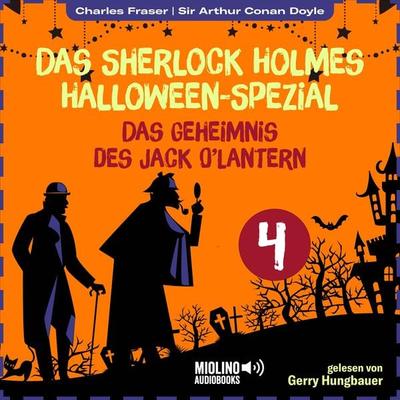 Das Sherlock Holmes Halloween-Spezial (Das Geheimnis des Jack O'Lantern; Folge 4) - Arthur Conan Doyle,Charles Fraser, Audio, 9783991719854