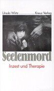 Ursula Wirtz - Seelenmord - Preis vom 02.10.2026 23:42:20 h