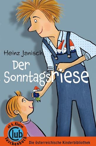 Heinz Janisch - Der Sonntagsriese (Club-Taschenbuch-Reihe) - Preis vom 16.10.2026 11:41:07 h