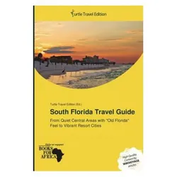 South Florida Travel Guide, Ratgeber