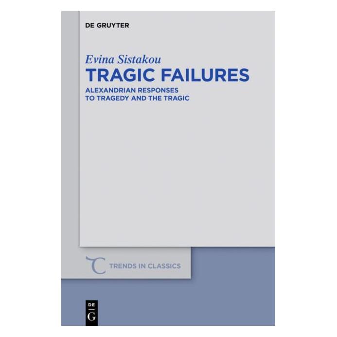 De Gruyter Sistakou:Tragic Failures (Englisch, Hardcover, Evina Sistakou) (67768026)