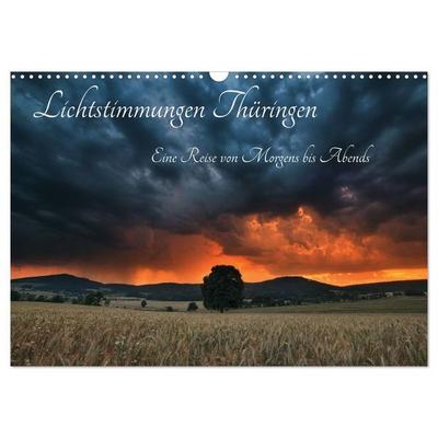 Lichtstimmungen Thüringen - Eine Reise von Morgens bis Abends (Wandkalender 2027 DIN A3 quer), CALVENDO Monatskalender