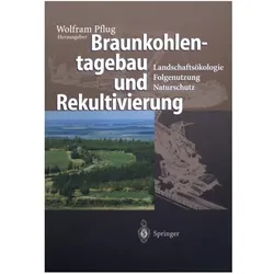 Braunkohlentagebau und Rekultivierung, Fachbücher von Wolfram Pflug