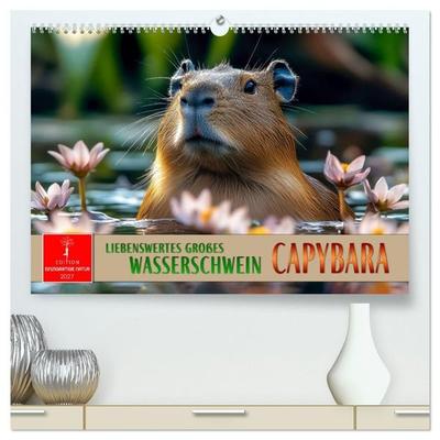 Capybara - liebenswertes großes Wasserschwein (hochwertiger Premium Wandkalender 2027 DIN A2 quer), Kunstdruck in Hochglanz