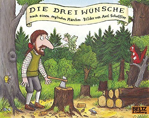 Axel Scheffler - Die drei Wünsche - Preis vom 11.10.2026 15:43:13 h