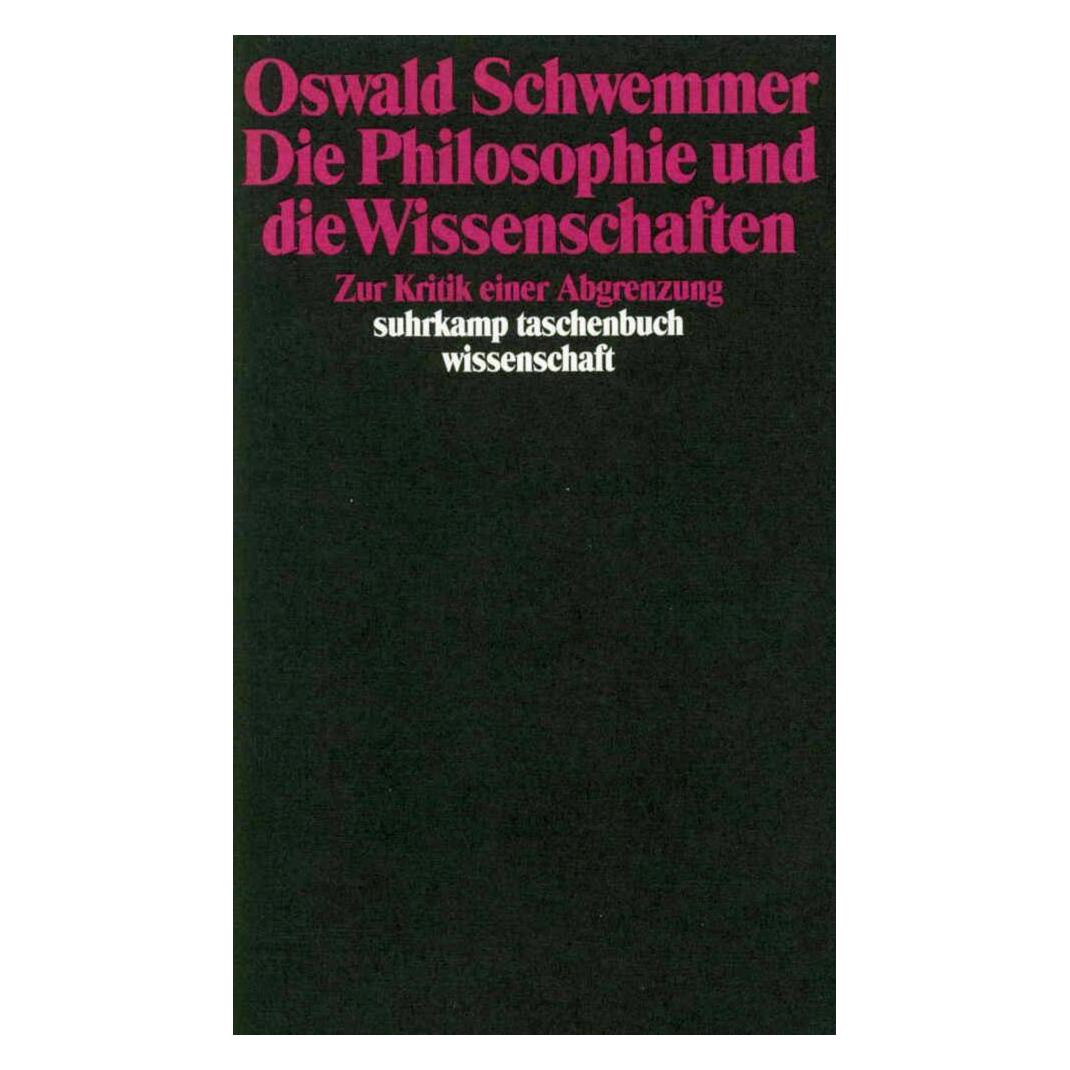 Suhrkamp Die Philosophie und die Wissenschaften (Deutsch, Oswald Schwemmer, 1990) (35137644)
