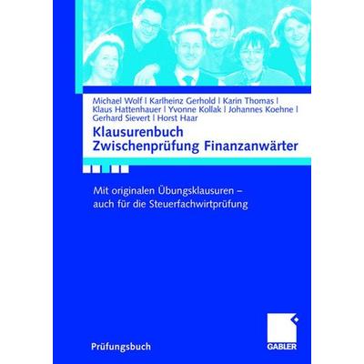 Klausurenbuch Zwischenprüfung Finanzanwärter, Taschenbuch von Michael Wolf,Karlheinz Gerhold,Karin Thomas,Klaus Hattenhauer,Gerhard Sievert,