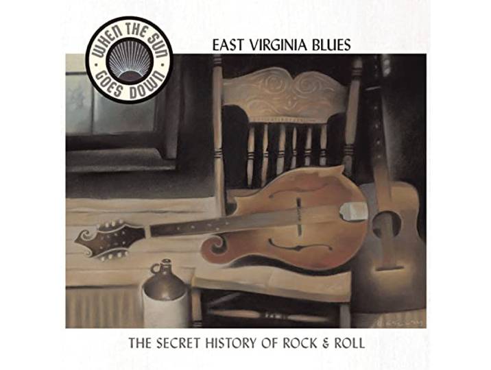 East Virginia Blues: Appalachian Roots of
