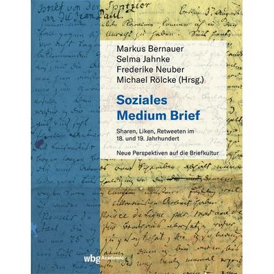 Soziales Medium Brief, Gebundene Ausgabe von , Wbg Academic in Herder, 978-3-534-40744-6