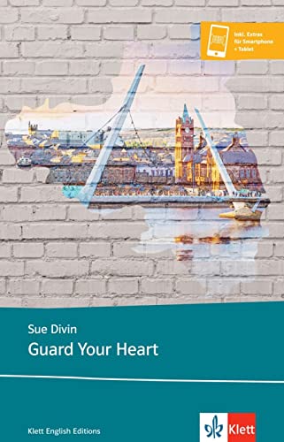 Sue Divin - Guard Your Heart: Lektüre inkl. Extras für Smartphone + Tablet (Young Adult Literature: Klett English Editions) - Preis vom 18.10.2026 15:28:09 h
