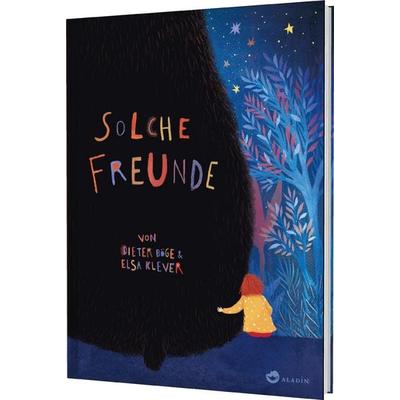 Solche Freunde, Gebundene Ausgabe von Dieter Böge, Aladin in der Thienemann-Esslinger Verlag GmbH, 978-3-8489-0239-2