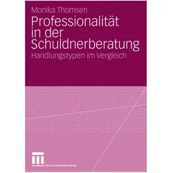 Professionalität in der Schuldnerberatung, Fachbücher von Monika Thomsen