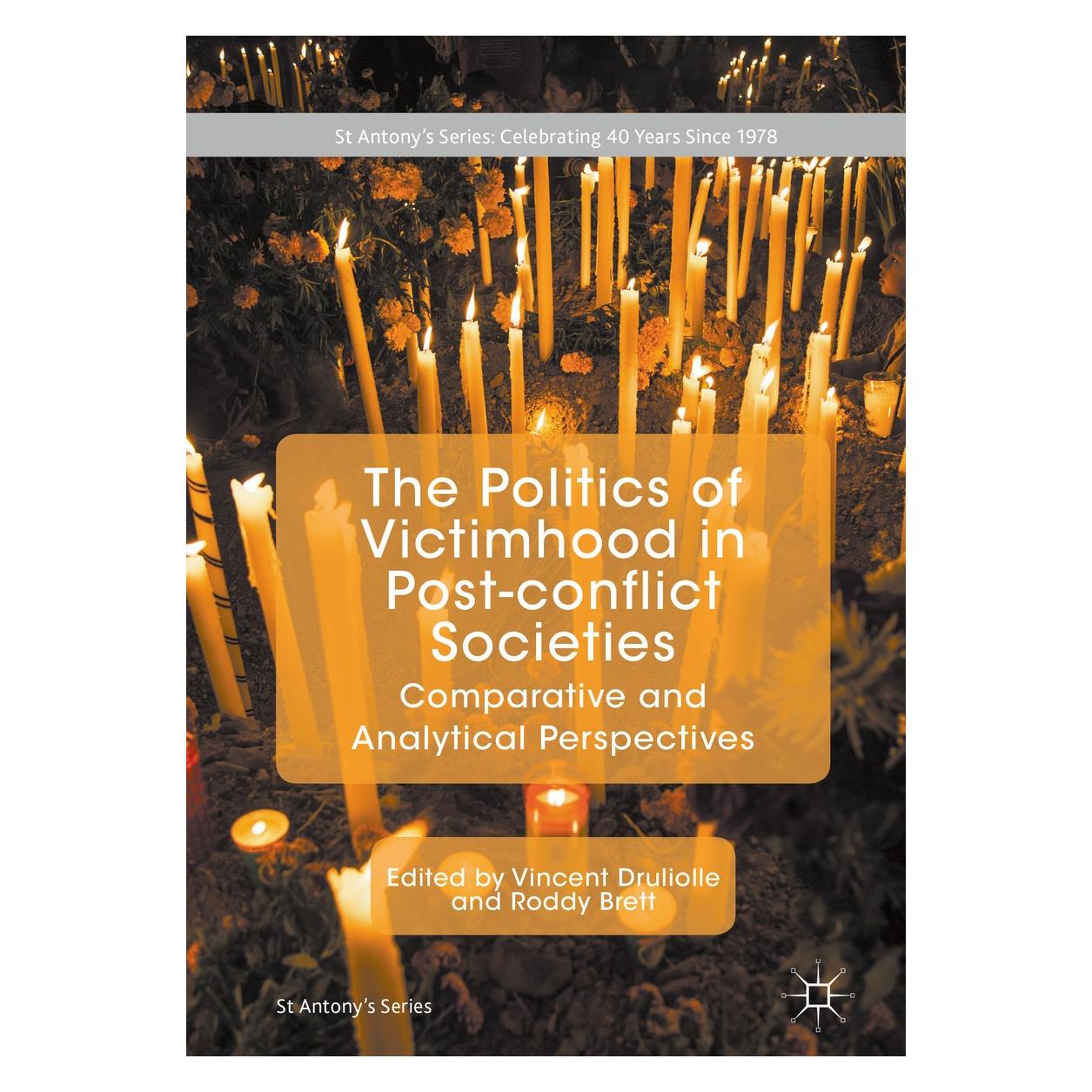 Springer The Politics of Victimhood in Post-conf (Englisch, Hardcover, Roddy Brett, Vincent Druliolle) (9783319702018)