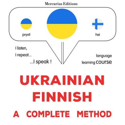 Ukrainian - Finnish : a complete method - James Gardner, Audio, 9782821177185
