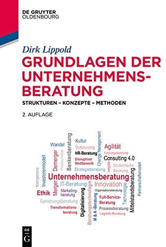 Dirk Lippold - Grundlagen der Unternehmensberatung: Strukturen – Konzepte – Methoden - Preis vom 30.09.2026 09:01:18 h