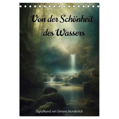 Von der Schönheit des Wassers (Tischkalender 2027 DIN A5 hoch), CALVENDO Monatskalender
