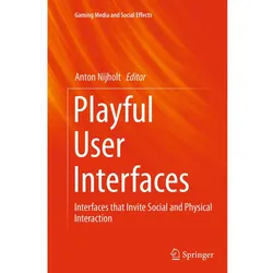 Playful User Interfaces, Fachbücher von Anton Nijholt