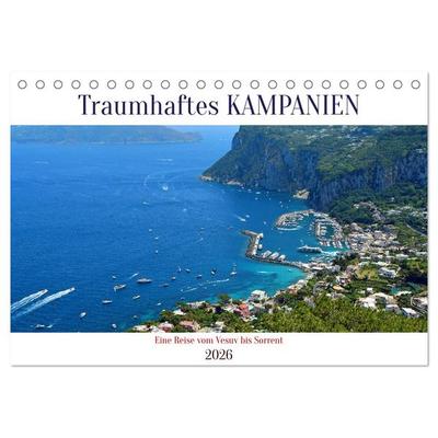 Traumhaftes KAMPANIEN, eine Reise vom Vesuv bis Sorrent (Tischkalender 2026 DIN A5 quer), CALVENDO Monatskalender