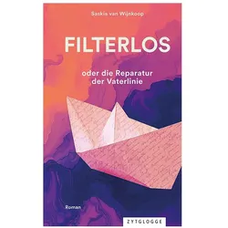 Filterlos, Belletristik von Saskia van Wijnkoop