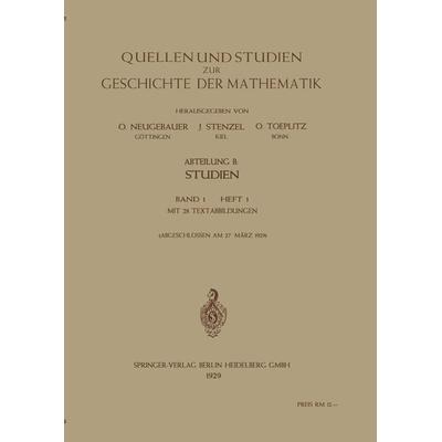 Quellen und Studien zur Geschichte der Mathematik, Astronomie und Physik, Taschenbuch von O. Neugebauer,Julius Stenzel,Otto Toeplitz, Springer Berlin,