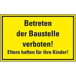 Schild I Hinweisschild Betreten der Baustelle verboten! Eltern..., Kunststoff, 300x200mmm