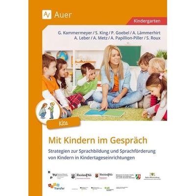 Mit Kindern im Gespräch Kita, Set von Gisela Kammermeyer,Anja Leber,Astrid Metz,Angelika Papillion-Piller,Angie Lämmerhirt, Auer Verlag in der AAP