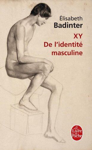 Elisabeth Badinter - XY : de l'identité masculine - Preis vom 01.10.2026 17:08:56 h