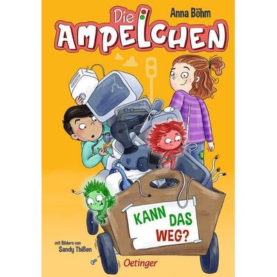Die Ampelchen 3. Kann das weg?, Gebundene Ausgabe von Anna Böhm, Verlag Friedrich Oetinger GmbH, 978-3-7512-0450-7