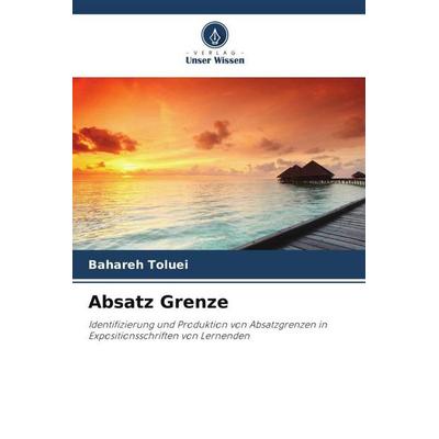 Absatz Grenze, Taschenbuch von Bahareh Toluei, Verlag Unser Wissen, 978-620-5-43227-3