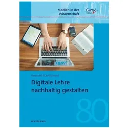 Digitale Lehre nachhaltig gestalten, Fachbücher von Bernhard Standl
