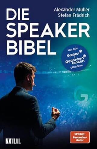 Alexander Müller - Die Speaker-Bibel: von den Greator und Gedankentanken Gründern - Preis vom 18.10.2026 19:22:15 h