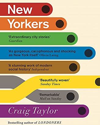 Craig Taylor - New Yorkers: A City and Its People in Our Time - Preis vom 18.10.2026 19:22:15 h
