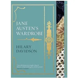 Jane Austen's Wardrobe, Fachbücher von Hilary Davidson