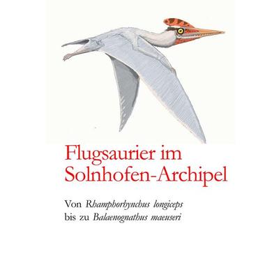 Flugsaurier im Solnhofen-Archipel, Gebundene Ausgabe von Ernst Probst, Tredition, 978-3-384-76395-2