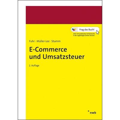E-Commerce und Umsatzsteuer, Set von Michael Fuhr,Jens Müller-Lee,Nicole Stumm, Nwb Verlag, 978-3-482-67842-4