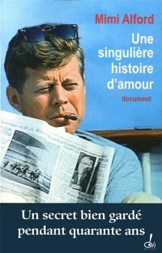 Mimi Alford - Une singulière histoire d'amour : document - Preis vom 30.09.2026 22:30:23 h